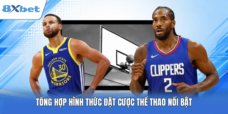 Tổng hợp hình thức đặt cược thể thao nổi bật